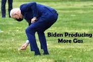 Biden Producing Gas